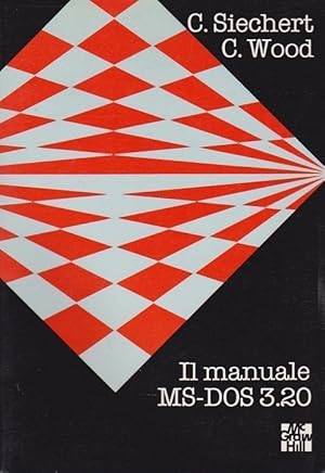 Image du vendeur pour Il manuale MS-DOS 3.20.: Trad. di Mauro Formaggio. mis en vente par Studio Bibliografico Adige