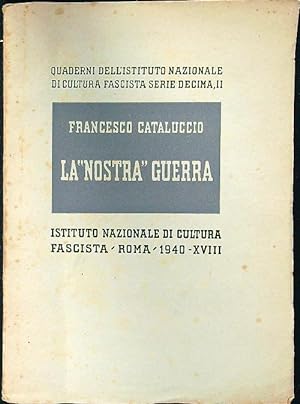 Bild des Verkufers fr La ''nostra'' guerra zum Verkauf von Librodifaccia