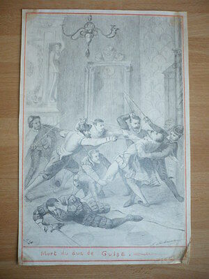 DESSIN ORIGINAL CRAYON 1900 MORT DU DUC DE GUISE SIGNE