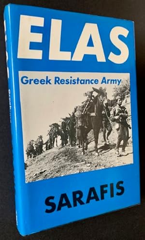 Seller image for ELAS: Greek Resistance Army for sale by APPLEDORE BOOKS, ABAA