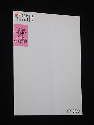 Seller image for Programmheft Bremer Theater 1998/99. DIE DREI SCHWESTERN von Tschechow. Insz.: Martin Meltke, Ausstattung: Stefan Heyne. Mit Gabriela Maria Schmeide (Olga), Irene Kleinschmidt (Mascha), Susanne Schrader (Irina), Uwe Kramer, Peter Pagel, Volker Mosebach, Dirk Plnissen, Christoph Finger, Elfriede Reichenbach, Marlene Keller for sale by Fast alles Theater! Antiquariat fr die darstellenden Knste