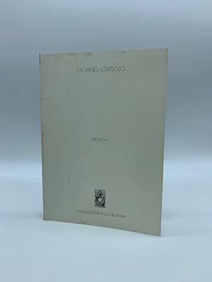 Luciano Lovisolo. Novanta opere grafiche fra natura e citta' 1965-1998