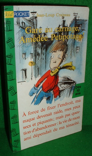 Seller image for Gare au carnage, Amde Petipotage! J 047 Kid Pocket for sale by booksonlinebrighton