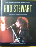 Rod Stewart. LIVE / PRIVATE / BACKSTAGE - PHOTOS 1970-1980.