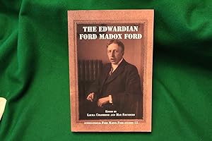 The Edwardian Ford Madox Ford - International Ford Madox Ford Studies 12