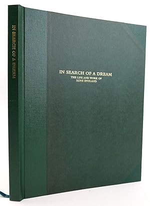 Seller image for IN SEARCH OF A DREAM: THE LIFE AND WORK OF ROYE ENGLAND for sale by Stella & Rose's Books, PBFA