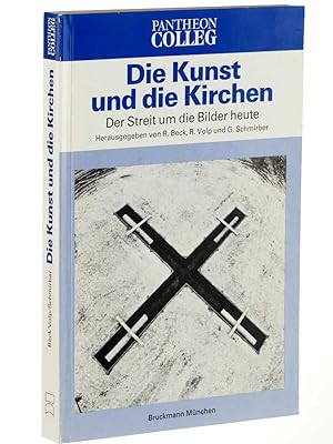 Imagen del vendedor de Die Kunst und die Kirchen. Der Streit um die Bilder heute. a la venta por Antiquariat Lehmann-Dronke