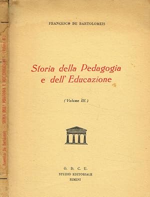 Bild des Verkufers fr Storia della pedagogia e dell'educazione volume III zum Verkauf von Biblioteca di Babele
