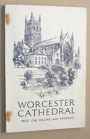 Bild des Verkufers fr Worcester Cathedral: its history, its architecture, its library, its school zum Verkauf von Nigel Smith Books