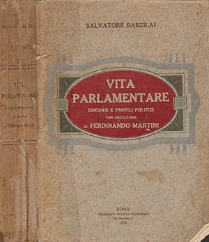 Bild des Verkufers fr Vita parlamentare Discorsi e profili politici zum Verkauf von Biblioteca di Babele