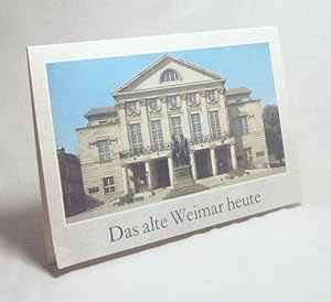 Bild des Verkufers fr Das alte Weimar heute / 18 Farbaufnahmen von Klaus G. Beyer zum Verkauf von Versandantiquariat Buchegger