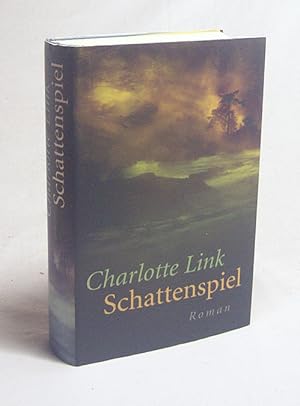 Seller image for Schattenspiel : Roman / Charlotte Link for sale by Versandantiquariat Buchegger