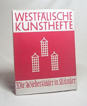 Image du vendeur pour Die Wiedertufer in Mnster : Das Aufflammen e. mittelalterl. Bolschewismus u. sein Niederbruch ; 35 Wiedergaben nach Zeichnungen / von Ida C. Strver. Mit begleitenden Worten von Ernst Hvel mis en vente par Versandantiquariat Buchegger