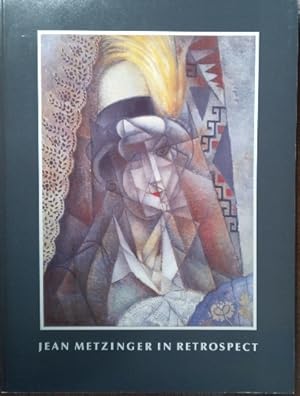Imagen del vendedor de Jean Metzinger in Retrospect a la venta por Structure, Verses, Agency  Books