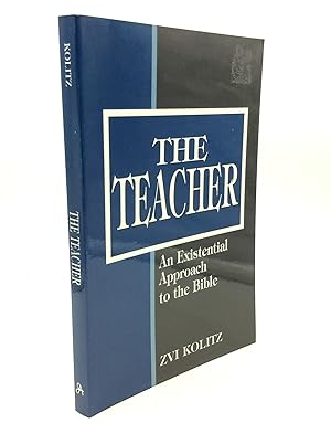 Image du vendeur pour THE TEACHER: An Existential Approach to the Bible mis en vente par Kubik Fine Books Ltd., ABAA