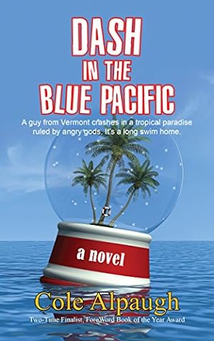 Seller image for Dash in the Blue Pacific by Alpaugh, Cole [Paperback ] for sale by booksXpress