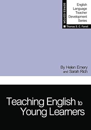 Image du vendeur pour Teaching English to Young Learners by Helen Emery, Sarah Rich [Paperback ] mis en vente par booksXpress