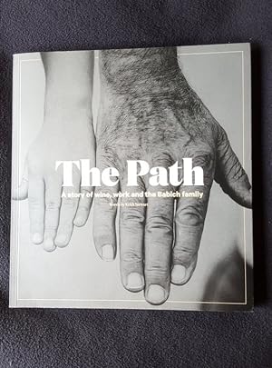 The path : a story of wine, work and the Babich family