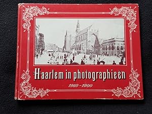 Haarlem in photographieen [ Cover subtitle : 1860 - 1900 ]