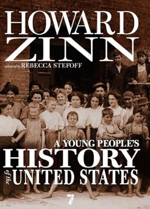 Seller image for A Young People's History of the United States: Columbus to the War on Terror (For Young People Series) by Zinn, Howard [Hardcover ] for sale by booksXpress