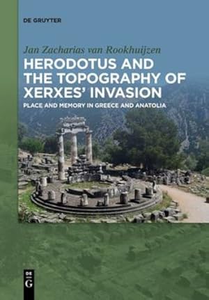 Seller image for Herodotus and the topography of Xerxes' invasion by Van Rookhuijzen, Jan Zacharias [Paperback ] for sale by booksXpress