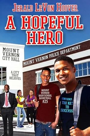 Bild des Verkufers fr A Hopeful Hero: The Hero Book Series 3 by Hoover, Jerald Levon [Paperback ] zum Verkauf von booksXpress