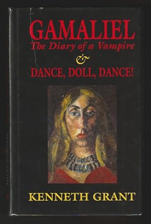 Imagen del vendedor de GAMALIEL: The Diary of a Vampire & DANCE, DOLL, DANCE! a la venta por Gates Past Books Inc.