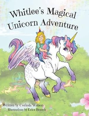 Seller image for Whitlee's Magical Unicorn Adventure by Watson, Corinda [Paperback ] for sale by booksXpress