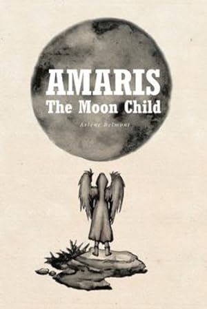 Seller image for Amaris: The Moon Child [Soft Cover ] for sale by booksXpress