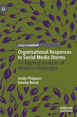 Seller image for Organisational Responses to Social Media Storms: An Applied Analysis of Modern Challenges [Hardcover ] for sale by booksXpress