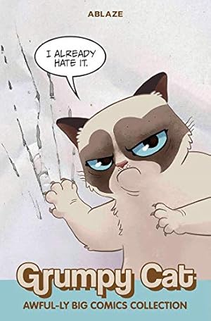 Seller image for Grumpy Cat Awful-ly Big Comics Collection by McCool, Ben, McGraw, Royal, Serrano, Elliott, Fisher, Ben, Fridolfs, Derek, Kyriazis, Ilias [Paperback ] for sale by booksXpress