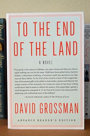To the End of the Land ***ADVANCE READERS COPY***