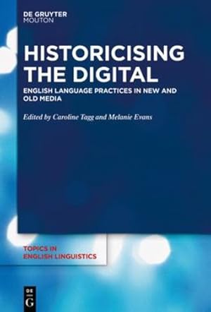 Immagine del venditore per Message and Medium: English Language Practices Across Old and New Media (Topics in English Linguistics [TiEL] 105) by Caroline Tagg [Hardcover ] venduto da booksXpress