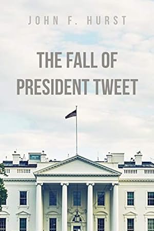 Seller image for The fall of President Tweet [Soft Cover ] for sale by booksXpress
