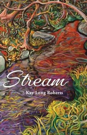 Seller image for Stream by Roberts, Kay Long [Paperback ] for sale by booksXpress