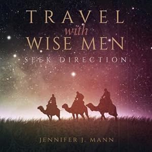 Seller image for Travel with Wise Men, Seek Direction by Mann, Jennifer J [Paperback ] for sale by booksXpress