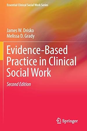 Bild des Verkufers fr Evidence-Based Practice in Clinical Social Work (Essential Clinical Social Work Series) by Drisko, James W. [Paperback ] zum Verkauf von booksXpress