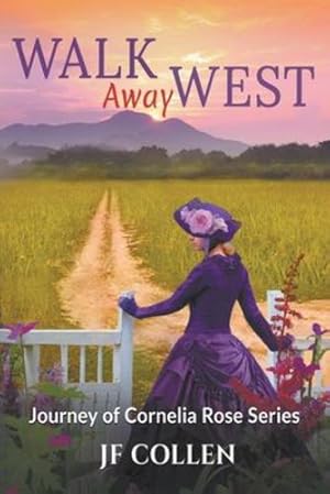 Immagine del venditore per Walk Away West (Journey of Cornelia Rose) [Soft Cover ] venduto da booksXpress