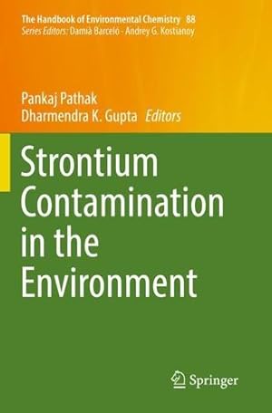 Image du vendeur pour Strontium Contamination in the Environment (The Handbook of Environmental Chemistry) [Paperback ] mis en vente par booksXpress