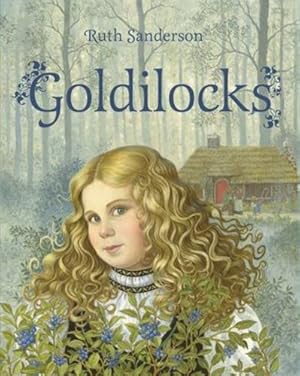 Seller image for Goldilocks by Ruth Sanderson [Paperback ] for sale by booksXpress