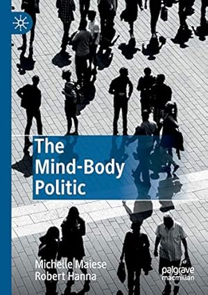 Seller image for The Mind-Body Politic [Soft Cover ] for sale by booksXpress