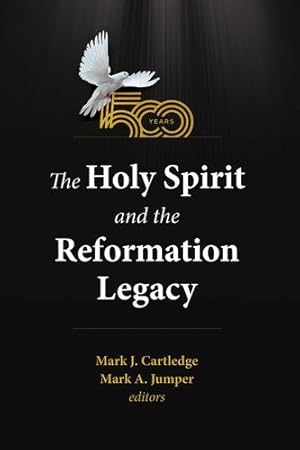 Immagine del venditore per The Holy Spirit and the Reformation Legacy [Paperback ] venduto da booksXpress