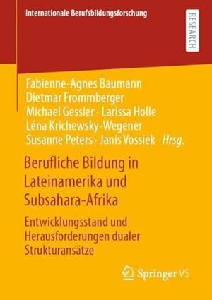 Seller image for Berufliche Bildung in Lateinamerika und Subsahara-Afrika: Entwicklungsstand und Herausforderungen dualer Strukturans ¤tze (Internationale Berufsbildungsforschung) (German Edition) [Paperback ] for sale by booksXpress