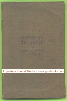 Few Notes for the Use of Infantry Officers / Quelques Notes a L'usage des Officers d'Infanterie