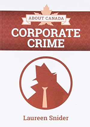 Imagen del vendedor de Corporate Crime (About Canada) by Snider, Laureen [Paperback ] a la venta por booksXpress