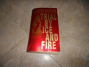 Imagen del vendedor de Trial by Ice and Fire (Burnes Brothers) a la venta por ralph brandeal