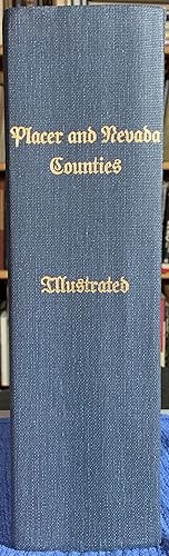 Imagen del vendedor de The History of Placer and Nevada Counties. a la venta por G.F. Wilkinson Books, member IOBA