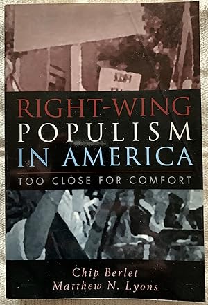 Imagen del vendedor de Right-Wing Populism in America: Too Close for Comfort. a la venta por G.F. Wilkinson Books, member IOBA