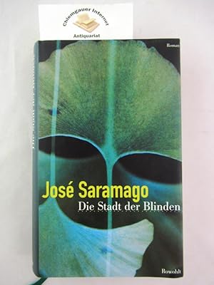 Bild des Verkufers fr Die Stadt der Blinden : Roman. Deutsch von Ray-Gde Mertin zum Verkauf von Chiemgauer Internet Antiquariat GbR