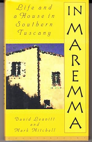 Imagen del vendedor de In Maremma: Life and a House in Southern Tuscany a la venta por Adventures Underground